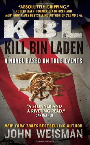 KBL : Kill Bin Laden (A Novel Based on True Events)
