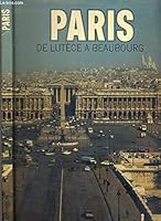 Paris de lutece a beaubourg: - EDITION ANGLAISE (BEAUX LIVRES 2082001776 Book Cover