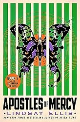 Apostles of Mercy: A Novel (Noumena Book 3)