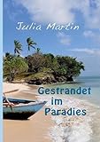 Gestrandet im Paradies - Julia Martin