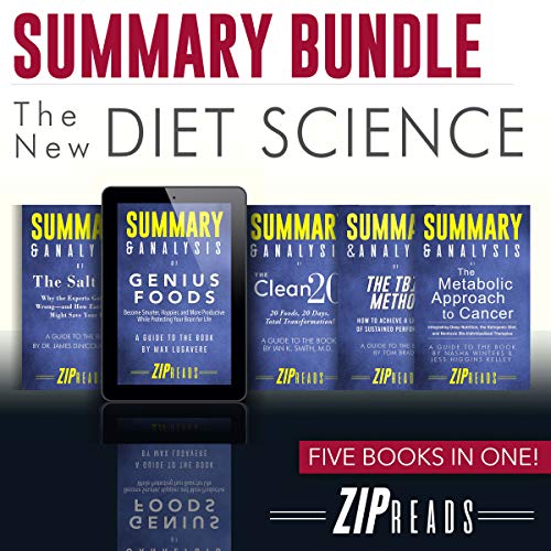 Summary Bundle: The New Diet Science: Includes Summary of The Clean 20, Summary of The Salt Fix, Summary of Genius Foods, Summary of The Metabolic Approach to Cancer, and Summary of The TB12 Method