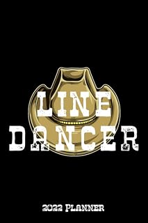 Line Dancer 2022 Planner: Monthly And Weekly Planner 2022 with Line Dancer Cover | 6x9 Inch | 130 Pages |To Do Lists | Password Tracker | Birthday Planner