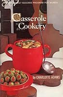 Casserole cookery (Amy Vanderbilt success program for women) B0007DM9RC Book Cover