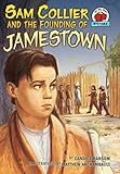 Sam Collier and the Founding of Jamestown (On My Own History)