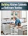 Building Kitchen Cabinets and Bathroom Vanities