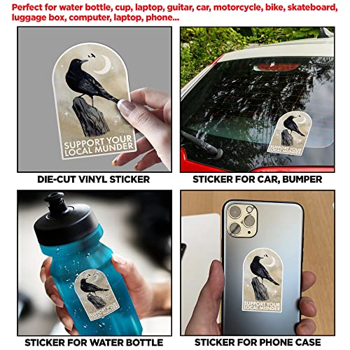 Support Your Local Murder Sticker Halloween Crow Raven Meme Die-Cut Waterproof Vinyl Sticker For Laptop Water Bottle Phone Case Cars Merchandise Decor Decal Stuff Gift Idea For Her Him Adults Kid #TOP1