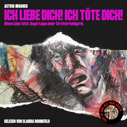 Ich liebe dich! Ich t&amp;ouml;te dich! | Astrid Wagner episode artwork