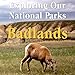 Exploring Our National Parks: Badlands
