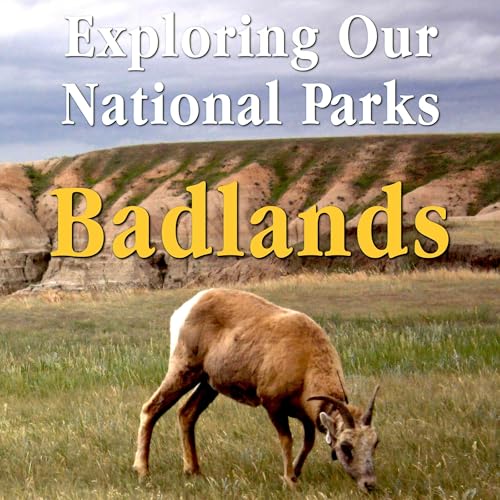 Exploring Our National Parks: Badlands by Michael Finney episode artwork