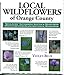 Local Wildflowers of Orange County