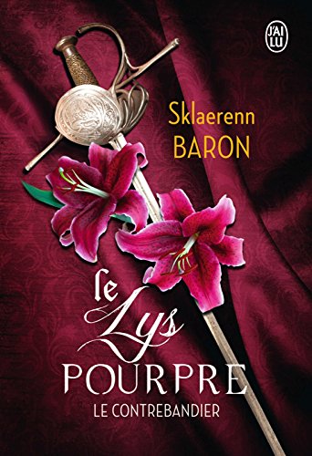 Le lys pourpre (Tome 1) - Le contrebandier