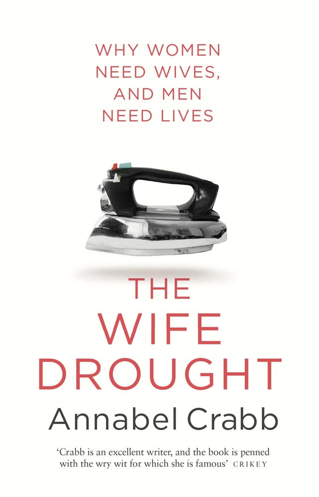 Buy The Wife Drought: Why Women Need Wives and Men Need Lives — BookShops.in