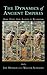 The Dynamics of Ancient Empires: State Power from Assyria to Byzantium (Oxford Studies in Early Empires)