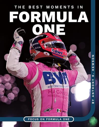 Best Moments in Formula One (Focus on Formula One)
