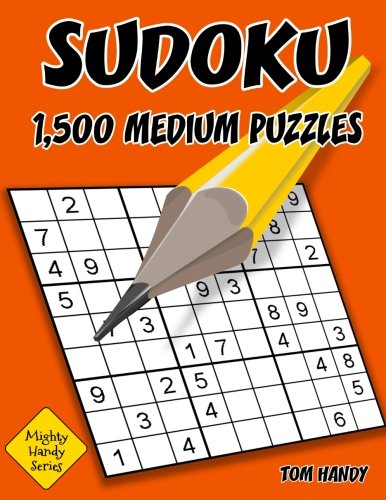 Sudoku: 1,500 Medium Puzzles With Solutions.: Mighty Handy Series Book: Volume 3
