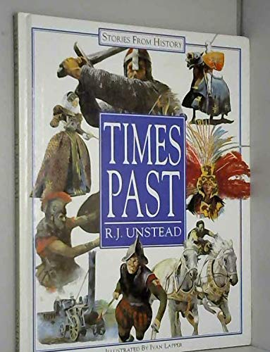 Amazon | Times Past (Stories from history) | Unstead, R.J., Lapper ...