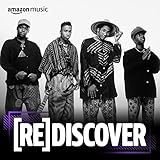  REDISCOVER A Tribe Called Quest