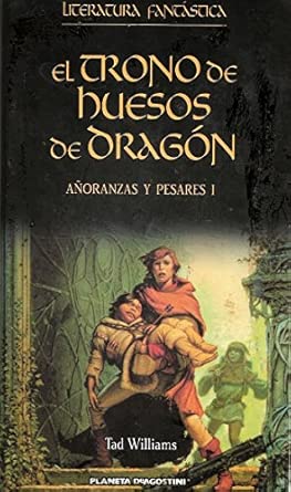 El Trono de Huesos de Dragón: Añoranzas y Pesares I