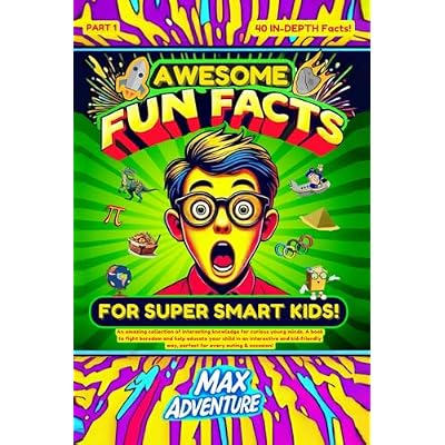 Awesome Fun Facts For Super Smart Kids!