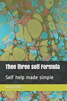 Paperback Thee three self Formula: Self help made simple Book