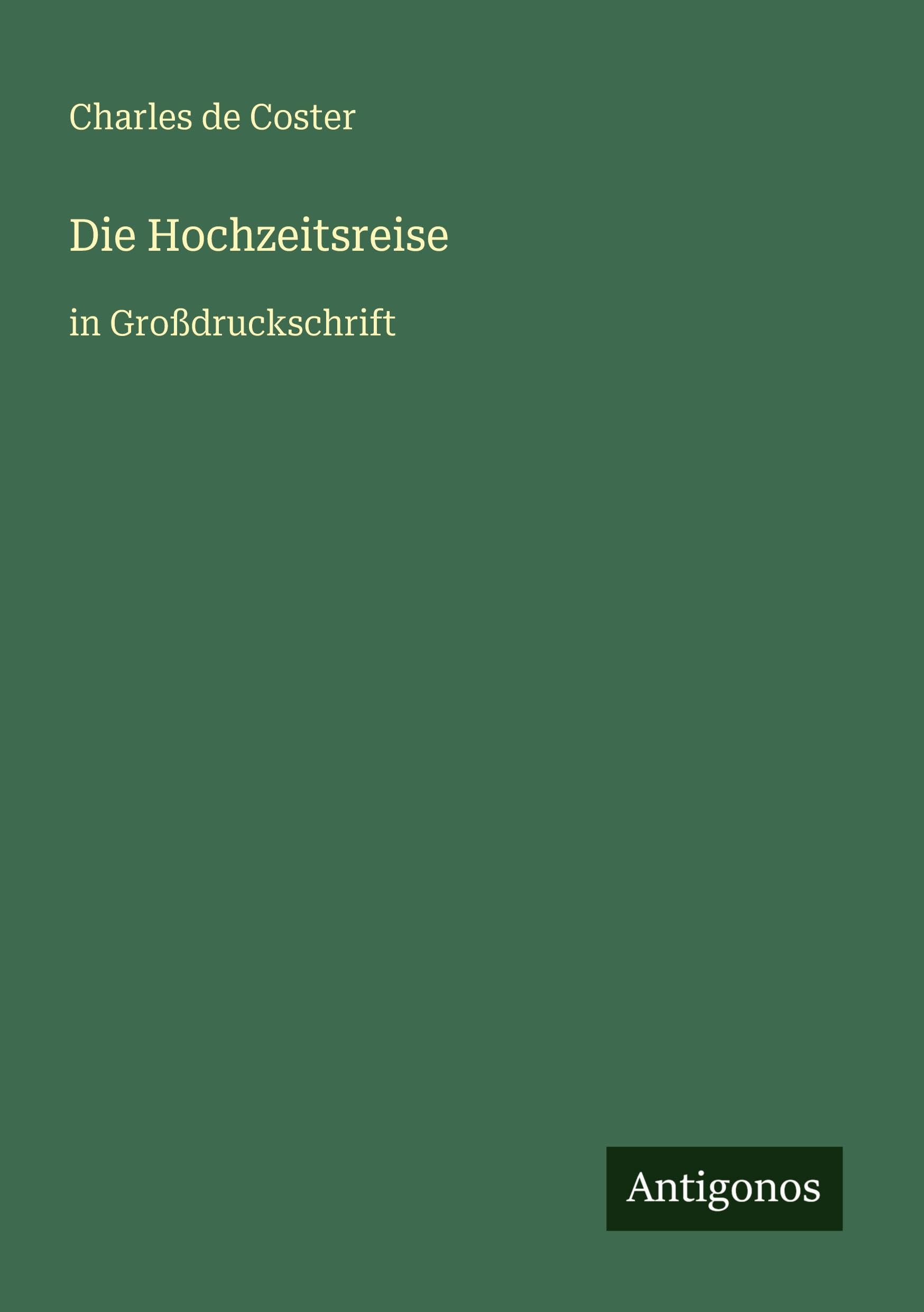 Die Hochzeitsreise: in Großdruckschrift