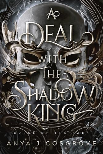 A Deal with the Shadow King: A Dark Fantasy Romance (Curse of the Fae)