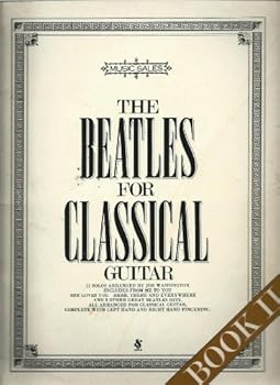 Sheet music The Beatles for Classical Guitar Book II: 11 Solos Arranged By Joe Washington Book