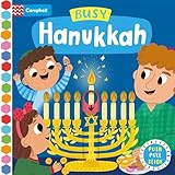 Busy Hanukkah: A Push, Pull and Slide Book - the perfect gift to celebrate Hanukkah with your toddler! (Busy Books)