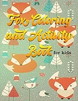 Fox Coloring and Activity Book For Kids: Animals Coloring Handwriting Activity book Practice Drawing Fox Fennec Cute Notebook kids age 4-8 girls boys Learning Writing B089M1929F Book Cover