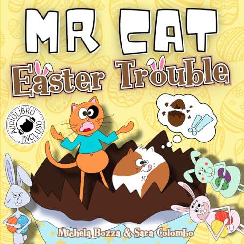 MR CAT EASTER TROUBLE: Impara l'inglese divertendoti con lo Storytelling, per bambini della Scuola Primaria