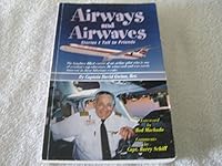 Airways and Airwaves; Stories I Tell to Friends B00Y1L0C2U Book Cover