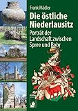 niederlausitz aktuell facebook  Die östliche Niederlausitz: Porträt des Landes zwischen Spree und Bobr