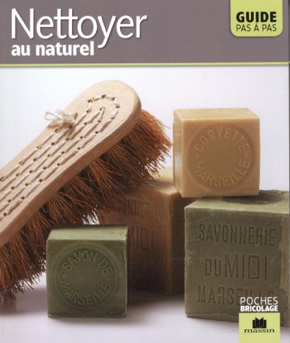 Nettoyer au naturel : Guide pas à pas