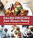 Paleo Cooking from Elana's Pantry: Gluten-Free, Grain-Free, Dairy-Free Recipes [A Cookbook]