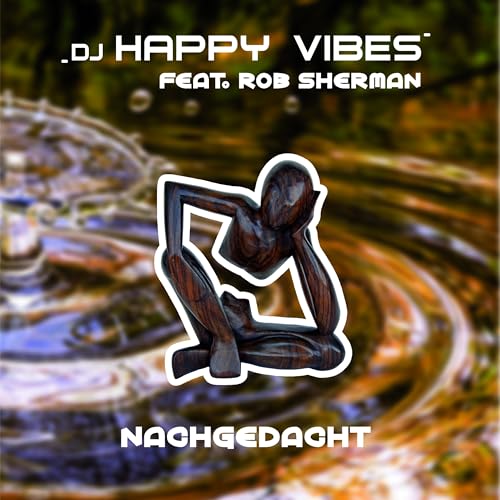 Dj Happy Vibes feat. Rob Sherman