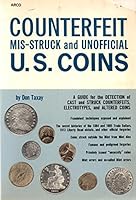 Counterfeit Mis-Struck and Unofficial U.S. Coins 0668010002 Book Cover