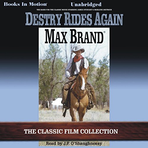 Amazon.com: Destry Rides Again (Audible Audio Edition): Max Brand, J. P ...