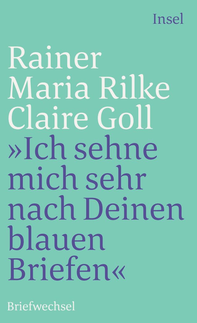 ' Ich sehne mich sehr nach deinen blauen Briefen': Briefwechsel