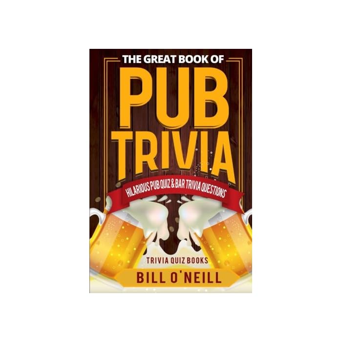 Buy The Great Book of Pub Trivia Hilarious Pub Quiz & Bar Trivia