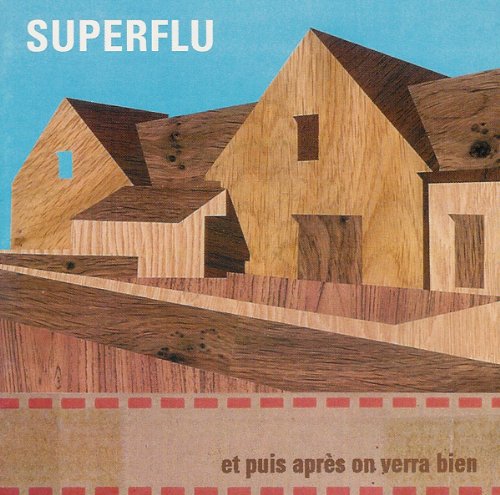 Et Puis Après On Verra Bien - CD - 1998 [Audio CD] SUPERFLU