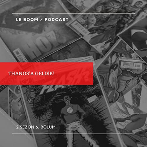 LeBoom S2.B6. - Thanos'a Geldik