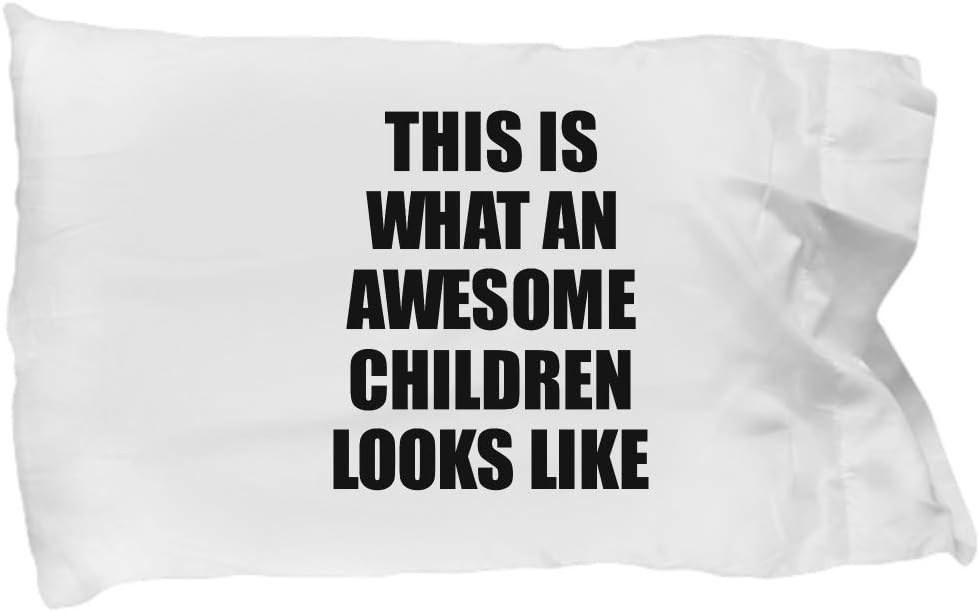 Awesome Children Pillowcase Funny Gift Idea for My Child Looks Like Novelty Gag Pillow Cover Case Set Standard Size 20x30