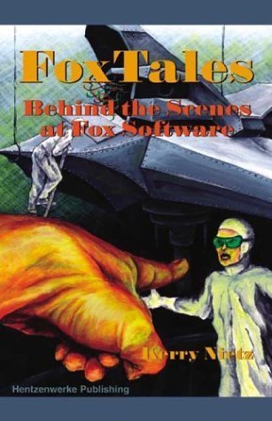 FoxTales: Behind the Scenes at Fox Software cover