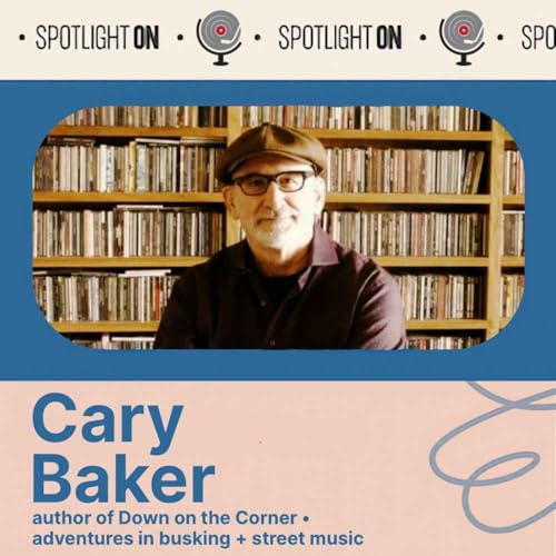 Cary Baker: Adventures in Busking and Street Music Podcast Por arte de portada