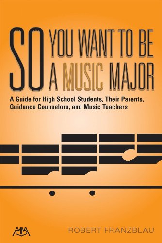 So You Want to Be a Music Major: A Guide