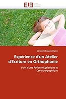 Expa(c)Rience D'Un Atelier D'Ecriture En Orthophonie 6131589933 Book Cover