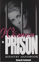 Women in prison ministry handbook 1578470684 Book Cover