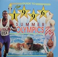Guide to the 1996 Summer Olympics 1561564761 Book Cover