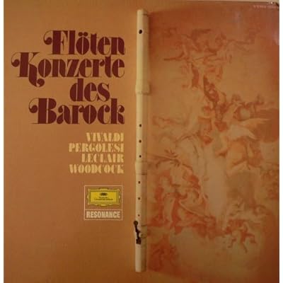 Fl?ten Konzerte des Barock Vivaldi Pergolesi Leclair Woodcock