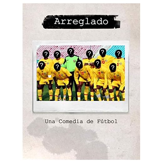 Arreglado: Una Comedia sobre Fútbol